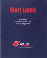 Matt Lamb Ausstellung im Internationalen Club im Auswärtigen Amt